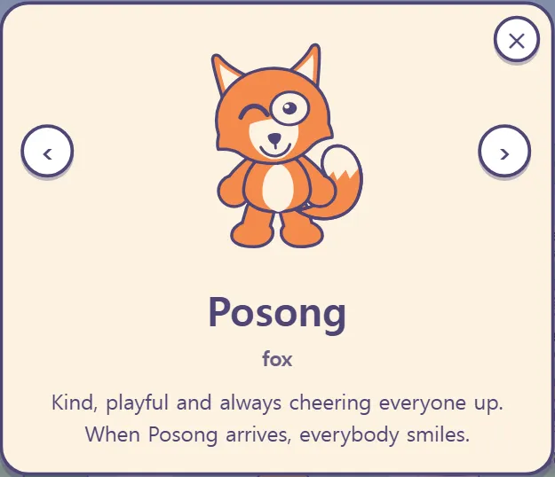 Posong's card: a fox, "Kind, playful and always cheering everyone up. When Posong arrives, everybody smiles."