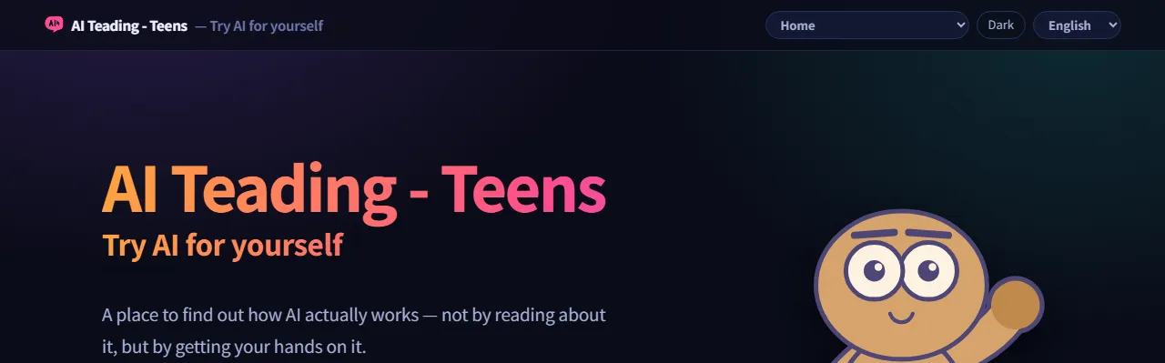 AI Teading Teens: "Try AI for yourself," a place to find out how AI actually works by getting your hands on it