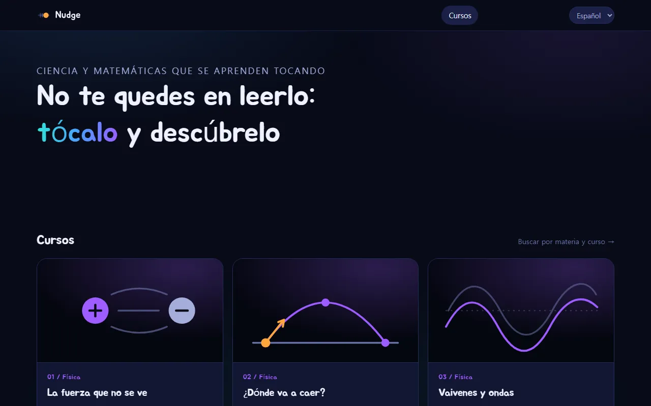La página principal de Nudge: "No te quedes en leerlo: tócalo y descúbrelo", sobre las tarjetas de los cursos